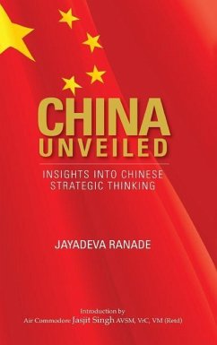 China Unveiled - Ranade, Jayadeva