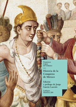 Historia de la conquista de México - López de Gómara, Francisco de