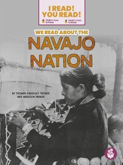We Read about the Navajo Nation - Troupe, Thomas Kingsley; Parker, Madison