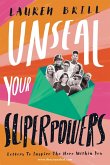 Unseal Your Superpowers