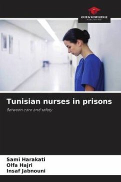 Tunisian nurses in prisons - Harakati, Sami;Hajri, Olfa;Jabnouni, Insaf