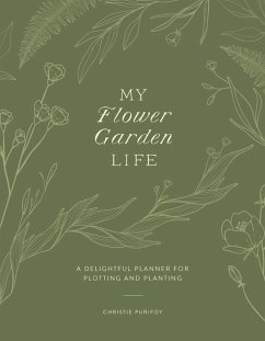 My Flower Garden Life - Purifoy, Christie