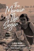 The Memoir of Ilse Seger