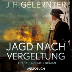 Jagd nach Vergeltung - Ein Captain-Grey-Roman (MP3-Download) - Gelernter, J. H.