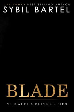 Blade (The Alpha Elite Series, #11) (eBook, ePUB) - Bartel, Sybil