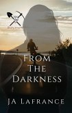 From The Darkness: A Motorcycle Club Romance (Bleeding Miners MC, #1) (eBook, ePUB)