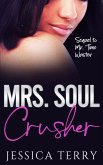 Mrs. Soul Crusher (eBook, ePUB) Mrs. Soul Crusher (eBook, ePUB)