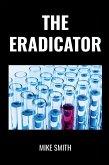 The Eradicator (eBook, ePUB)