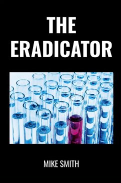 The Eradicator (eBook, ePUB) - Smith, Mike