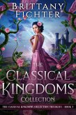 The Classical Kingdoms Collection Trilogies Book 3 (eBook, ePUB)