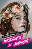 Moonstruck at Midnight (Moonstruck Series, #1) (eBook, ePUB)