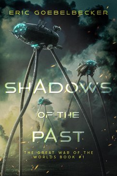 Cover Shadows of the Past (The Great War of the Worlds, #1) (eBook, ePUB)