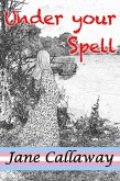 Under Your Spell (Under The Skin, #2) (eBook, ePUB) Under Your Spell (Under The Skin, #2) (eBook, ePUB)