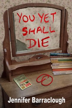 You Yet Shall Die (eBook, ePUB) - Barraclough, Jennifer