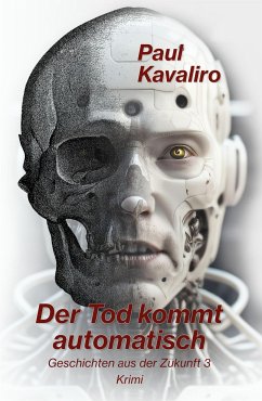 Der Tod kommt automatisch (eBook, ePUB) - Kavaliro, Paul