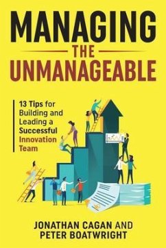 Managing the Unmanageable (eBook, ePUB) - Cagan, Jonathan; Boatwright, Peter