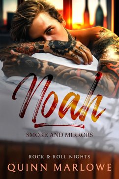 Cover Noah: Smoke and Mirrors (Rock & Roll Nights, #4) (eBook, ePUB)