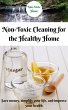 Non-Toxic Cleaning for the Healthy... - Bild 1