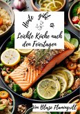 Heute gibt es - Leichte Küche nach den Feiertagen (eBook, ePUB)