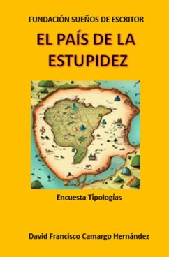 El país de la estupidez (eBook, ePUB) - Hernández, David Francisco Camargo
