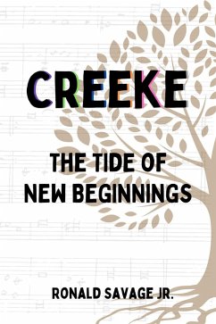 The Tide of New Beginnings (Creeke, #3) (eBook, ePUB) - Savage, Ronald