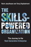 The Skills-Powered Organization (eBook, ePUB)
