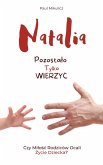 Natalia: Pozostalo Tylko Wierzyc (eBook, ePUB)