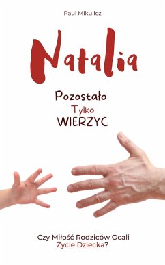 Cover Natalia: Pozostalo Tylko Wierzyc (eBook, ePUB)