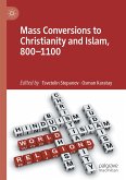 Mass Conversions to Christianity and Islam, 800–1100 (eBook, PDF)