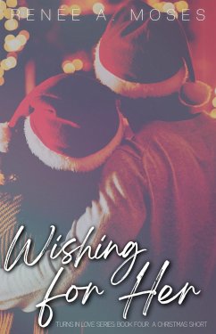 Cover Wishing For Her (The Turns In Love, #4) (eBook, ePUB)