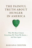 The Painful Truth about Hunger in America (eBook, ePUB)