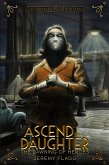 Ascend the Daughter (Dawning of Heroes, #3) (eBook, ePUB)