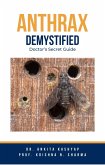 Anthrax Demystified: Doctor's Secret Guide (eBook, ePUB)