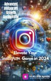 Advanced Instagram Growth Accelerator (eBook, ePUB)