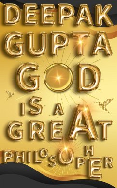 God is a Great Philosopher (100 Minutes Read) (eBook, ePUB) - Gupta, Deepak