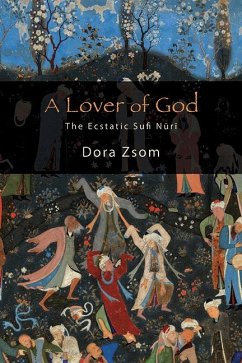 A Lover of God (eBook, ePUB) - Zsom, Dora