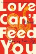 Love Can't Feed You (eBook, ePUB) - Bild 1