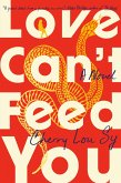 Love Can't Feed You (eBook, ePUB)