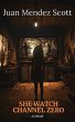 She Watch Channel Zero (eBook, ePUB) - Bild 1