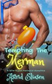 Tempting The Merman (Merman's Mate, #3) (eBook, ePUB)