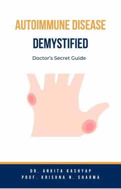Cover Autoimmune Disease Demystified: Doctor's Secret Guide (eBook, ePUB)