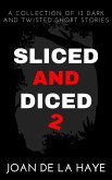Sliced and Diced 2 (Sliced and Diced Collections, #2) (eBook, ePUB)