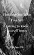 Finding Out Who You Are (eBook, ePUB) - Bild 1