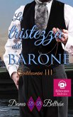 La tristezza del Barone (Gentiluomini, #3) (eBook, ePUB) La tristezza del Barone (Gentiluomini, #3) (eBook, ePUB)