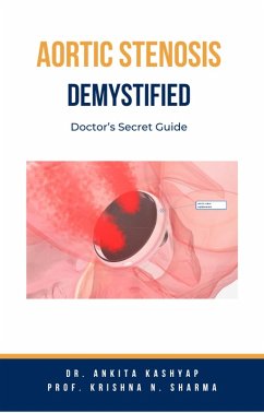 Cover Aortic Stenosis Demystified: Doctor's Secret Guide (eBook, ePUB)