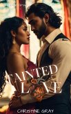 Tainted Love; Mateo and Carmella Story (eBook, ePUB)