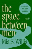 the space between men (eBook, ePUB)