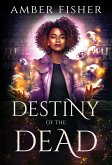 Destiny of the Dead (Rest in Power Necromancy, #3) (eBook, ePUB)