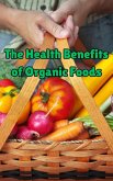 The Health Benefits of Organic Foods (eBook, ePUB)