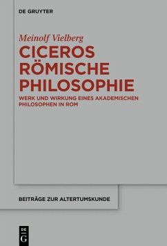 Ciceros römische Philosophie (eBook, PDF) - Vielberg, Meinolf